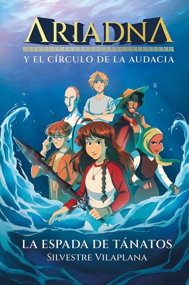 Ariadna y el círculo de la audacia 1. La espada de Tánatos (En Órbita) Novels & Short Stories