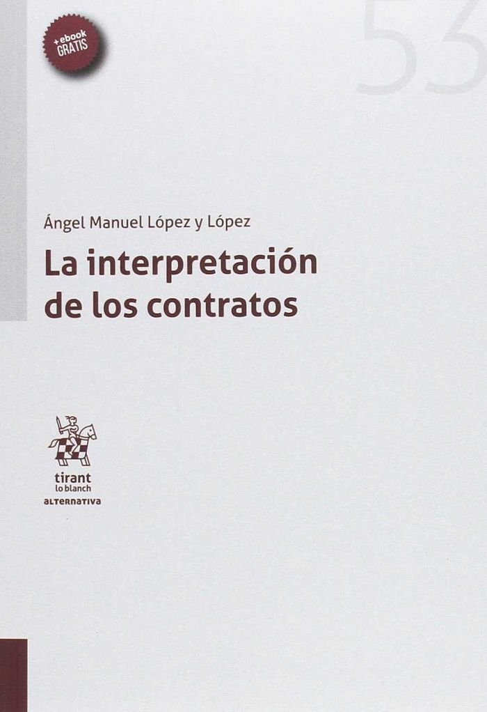 La interpretación de los contratos (Alternativa, Band 1) Law