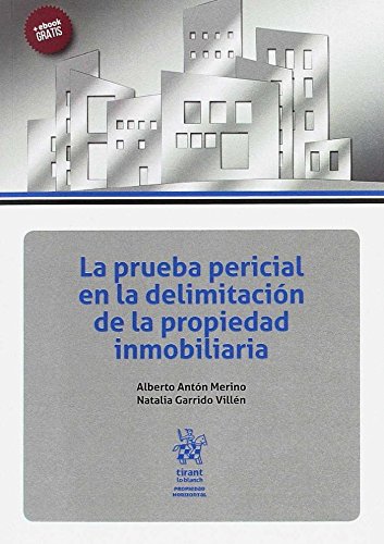 La prueba pericial en la delimitación de la propiedad inmobiliaria Law
