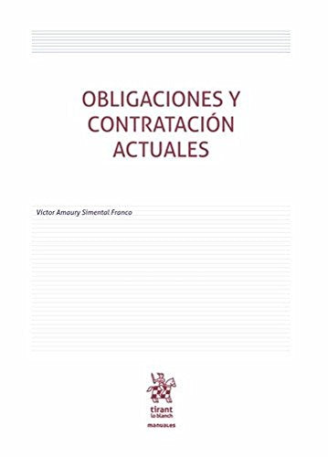 Obligaciones y Contratación Actuales (Manuales de Derecho Civil y Mercantil -México-) Law