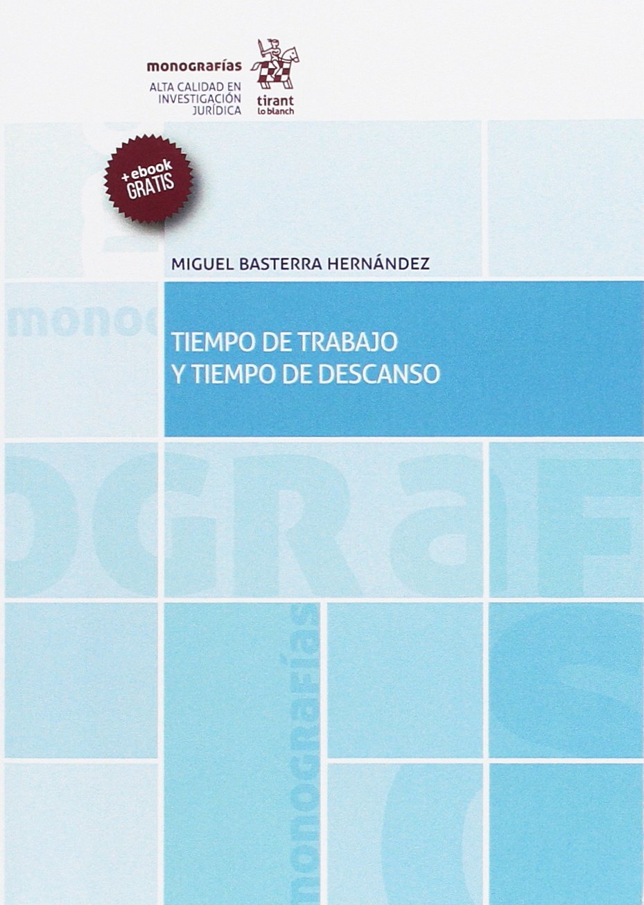 Tiempo de trabajo y tiempo de descanso (Monografías) Law