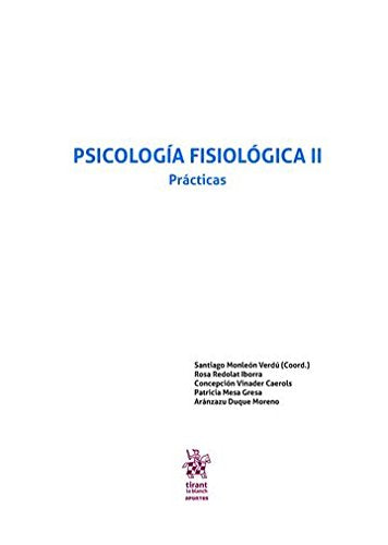 Psicología Fisiológica II Prácticas (Apuntes Tirant) Medicine