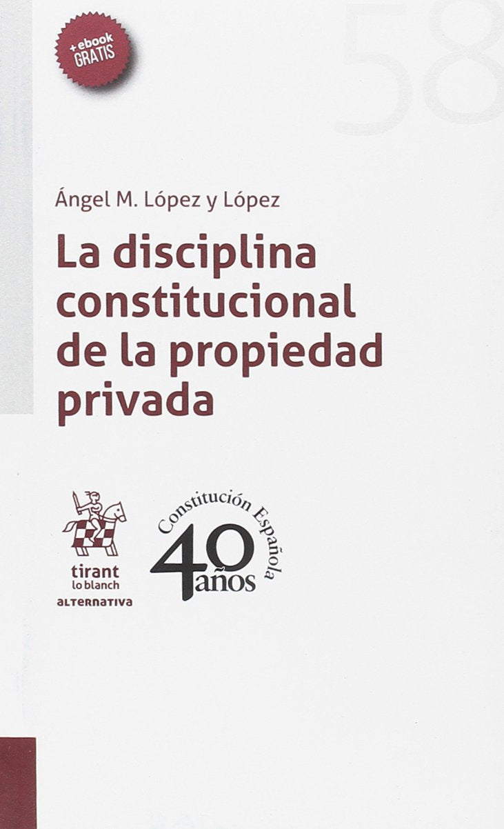 La disciplina constitucional de la propiedad privada (Alternativa) Law