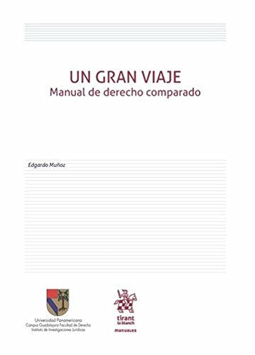 UN GRAN VIAJE Manual de derecho comparado (Manuales de Derecho Civil y Mercantil -México-) Books