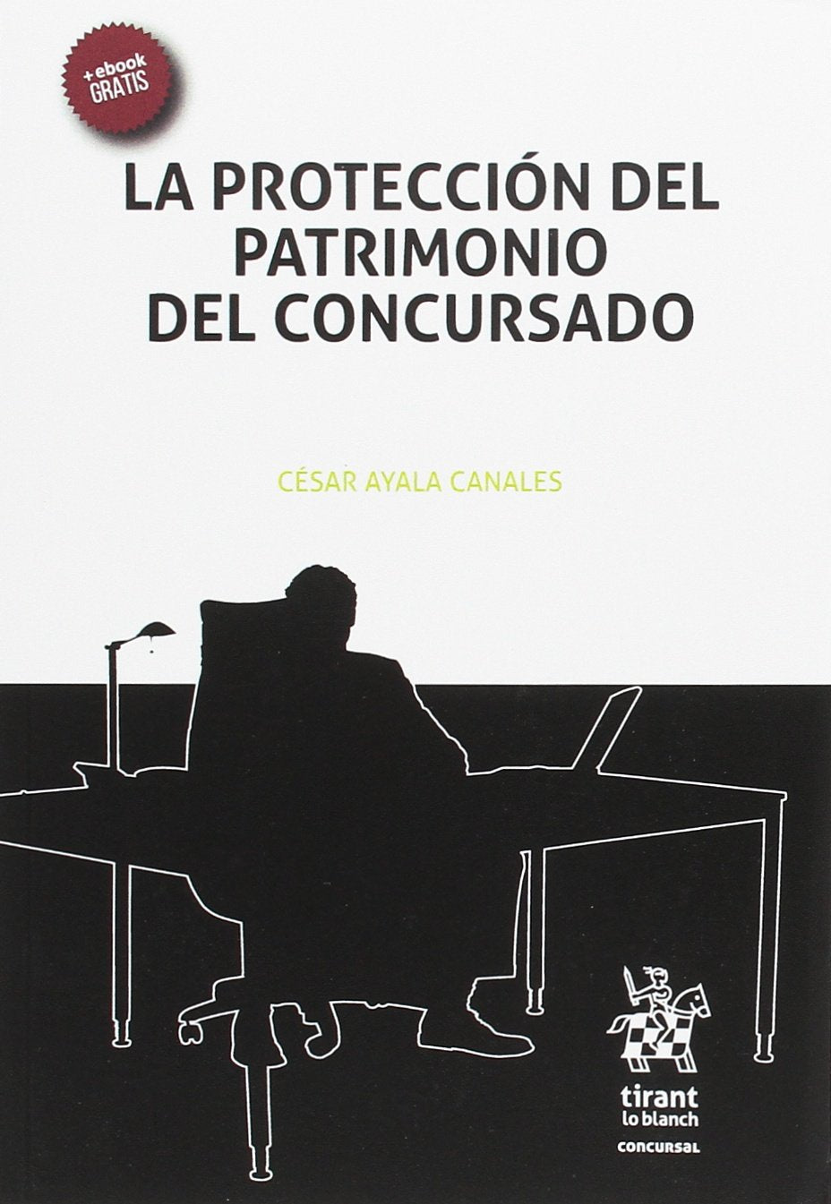 La protección del patrimonio del concursado (Concursal) Law
