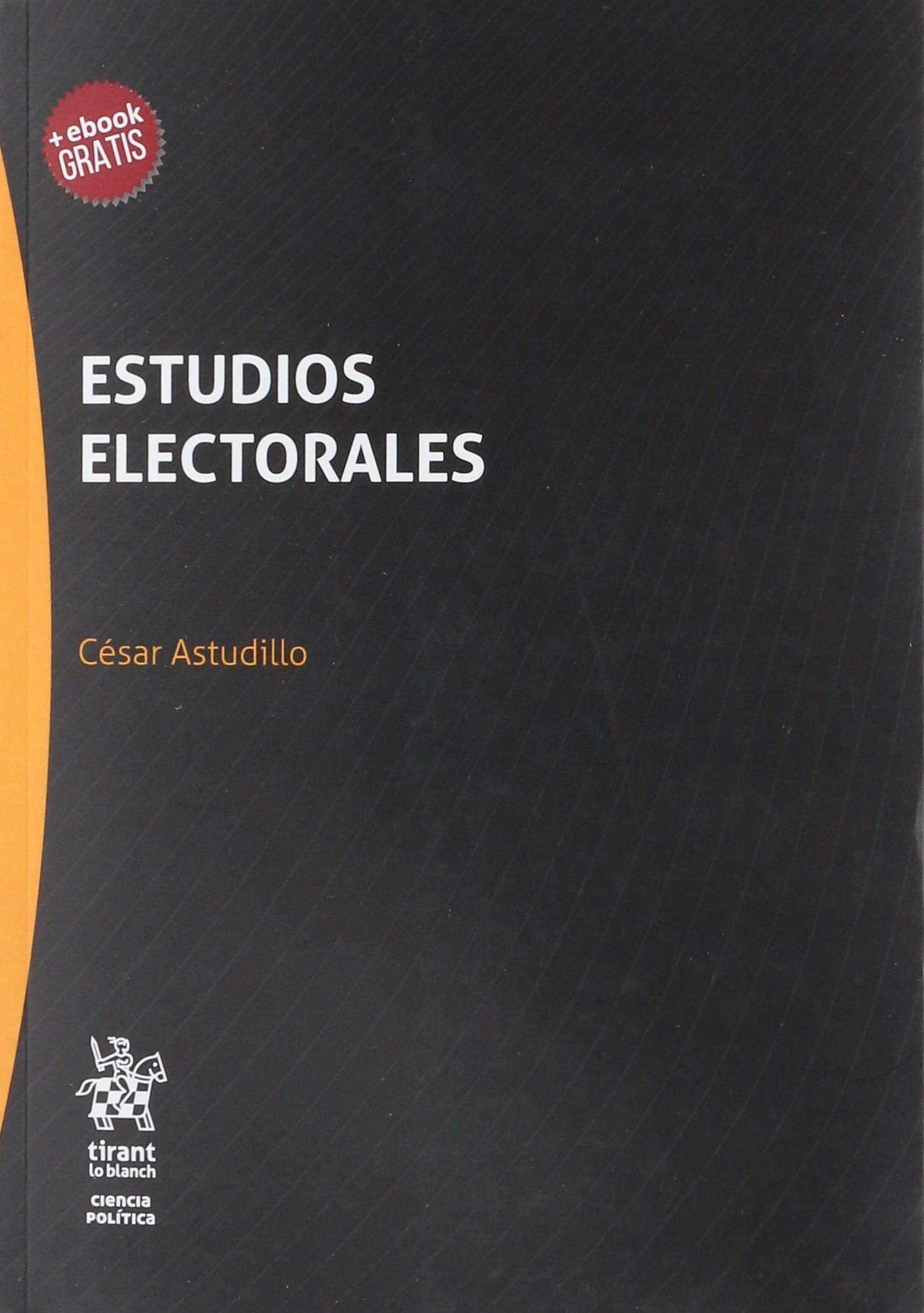 Estudios electorales (Ciencias Politicas, Band 1) Law
