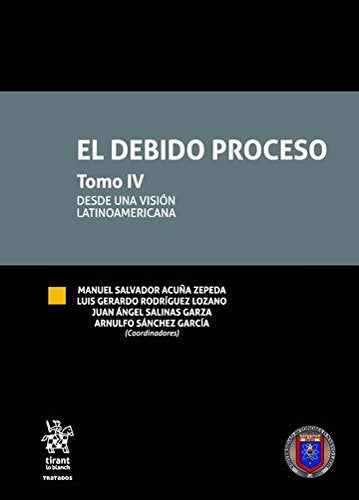 El Debido Proceso Tomo IV (Tratados, Comentarios y Practicas Procesales -México-) Books