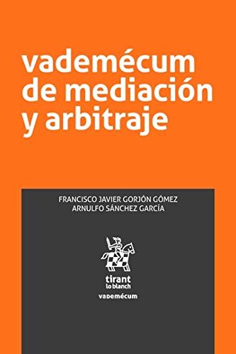 Vademécum de Mediación y Arbitraje (Vademécum -México-) Books