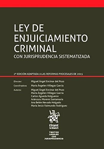 Ley de enjuiciamiento criminal con jurisprudencia sistematizada (Textos Legales) Law