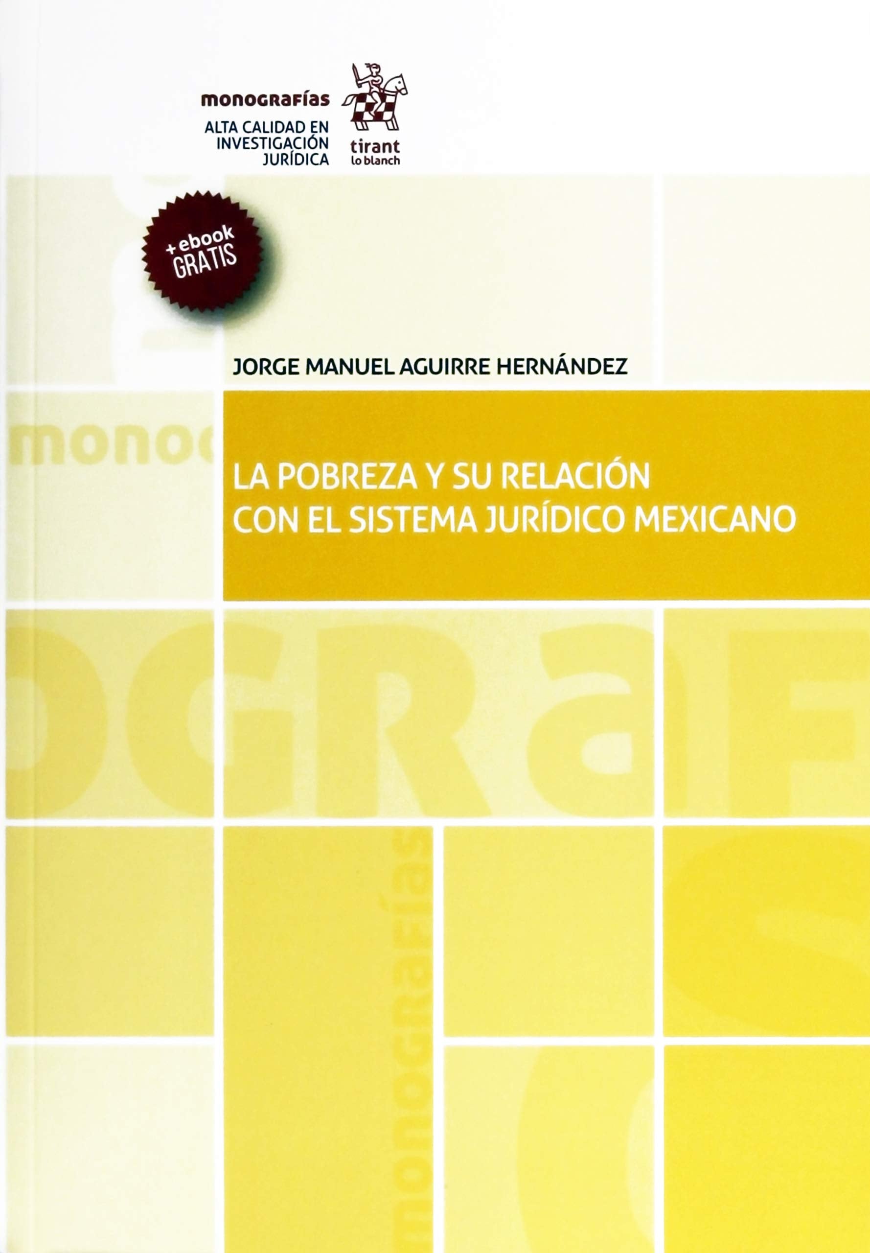 La Pobreza y su relación con el sistema jurídico mexicano (Monografías -México-) Law