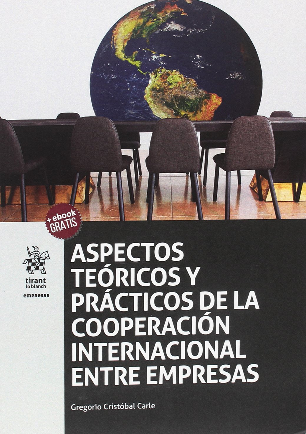 Aspectos teóricos y prácticos de la cooperación internacional entre empresas Law