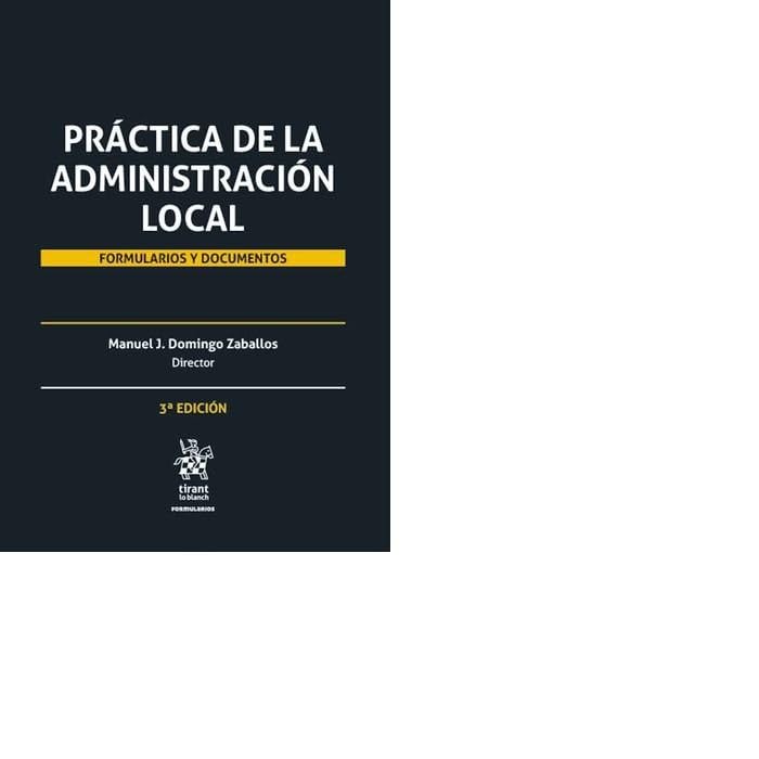 Práctica de la Administración Local: Formularios y Documentos 2 Tomos Books
