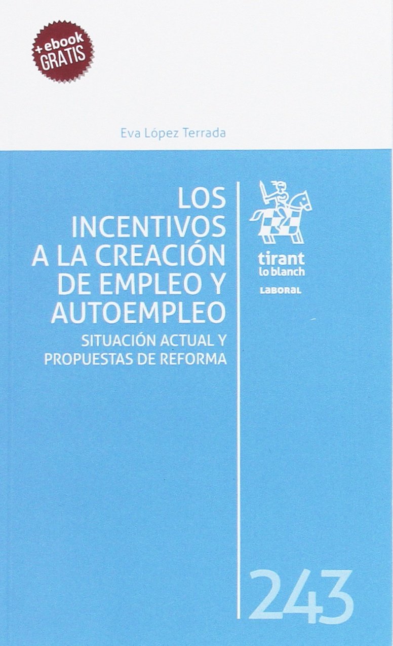 Los incentivos a la creación de empleo y autoempleo (Laboral) Law
