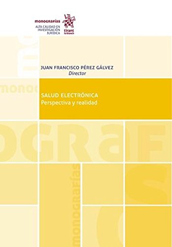 Salud electrónica : perspectiva y realidad (Monografías) Law