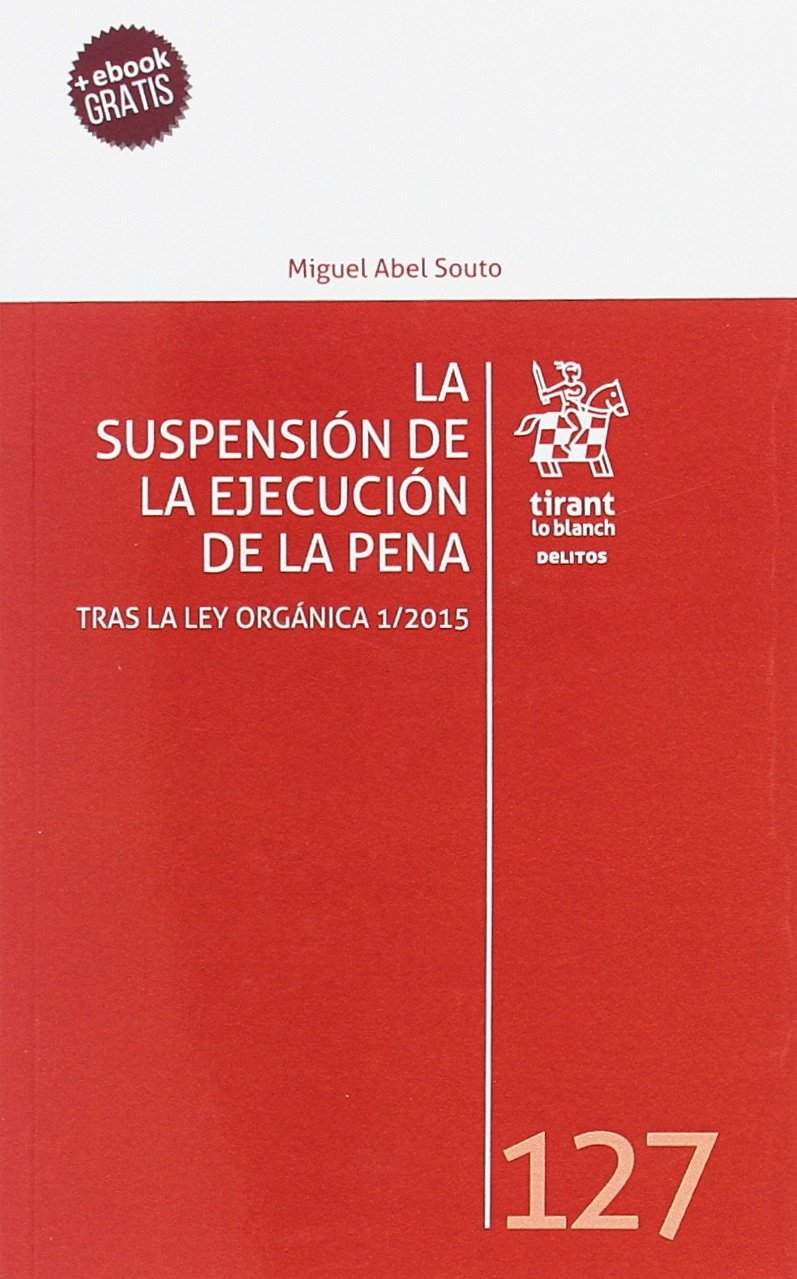 La suspensión de la ejecución de la pena (Los Delitos) Law