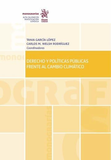 Derecho y Políticas Públicas Frente al Cambio Climático (Monografías -México-) Books