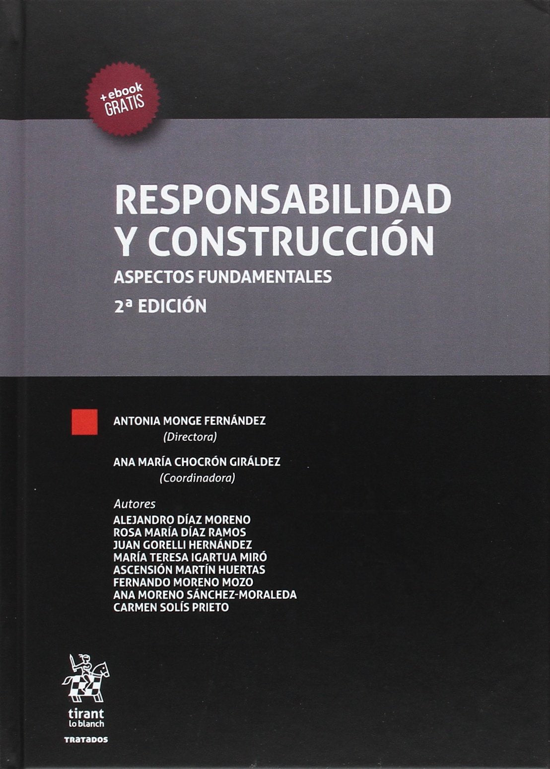 Responsabilidad y construcción : aspectos laborales, civiles y penales Law
