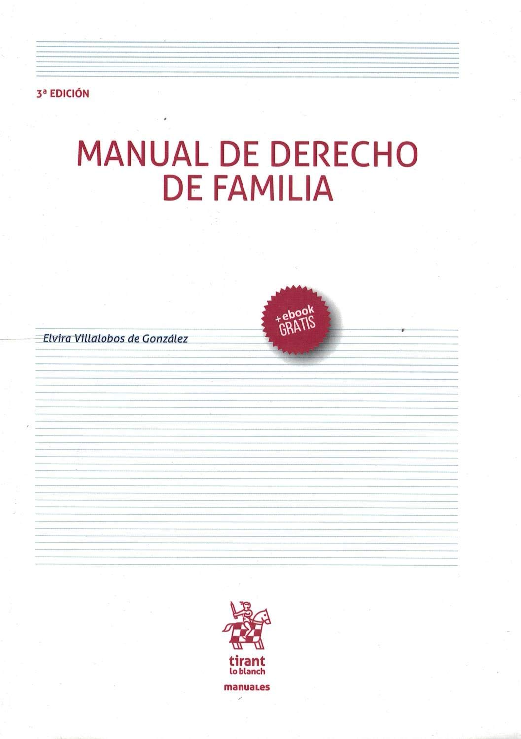 Manual de Derecho de Familia 3ª ed. 2018 (Manuales de Derecho Civil y Mercantil -México-) Books