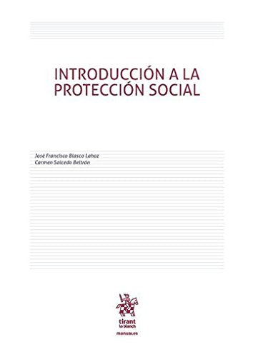 Introducción a la protección social (Manuales de Derecho del Trabajo y Seguridad Social) Law