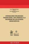 Criminalidad organizada trasnacional : una amenaza a la seguridad de los estados democráticos (ARS IVRIS) Law