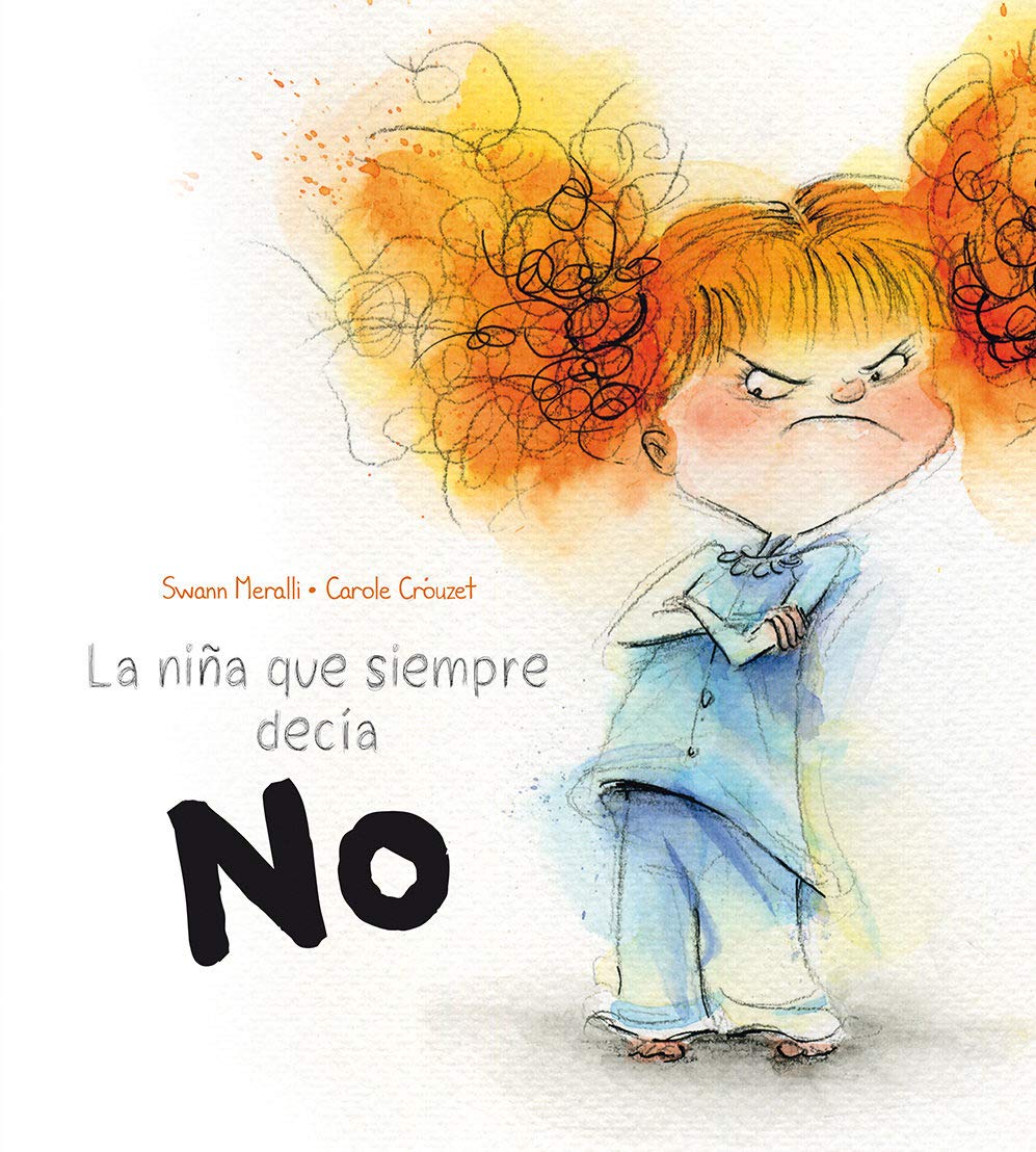 La niña que siempre decia NO / The Girl Who Always Said NO book