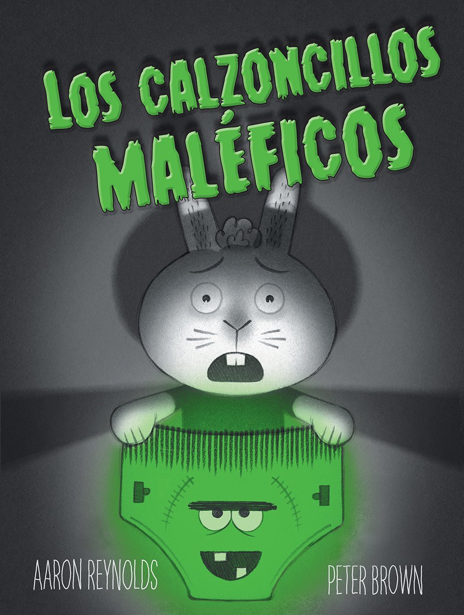 Los calzoncillos maléficos / A Creepy Pair of Underwear book