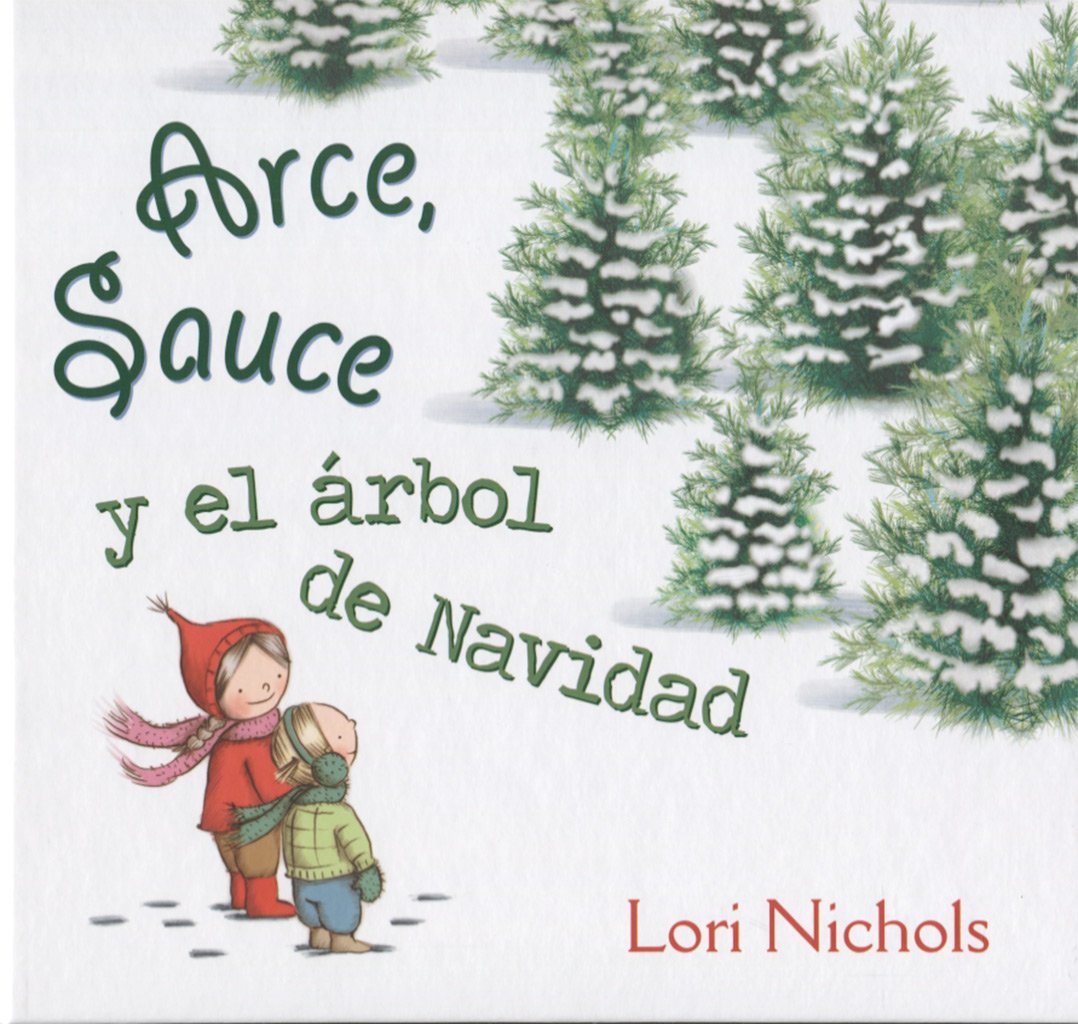 Arce, Sauce y el árbol de Navidad (PICARONA) Non-fiction