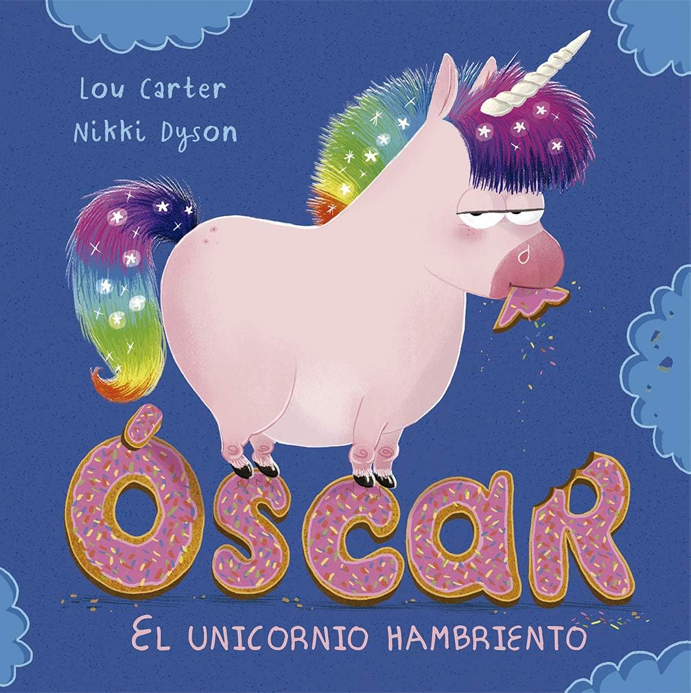 Oskar. El Unicornio Hambriento (PICARONA) (Sprache: Spanisch) Novels & Short Stories