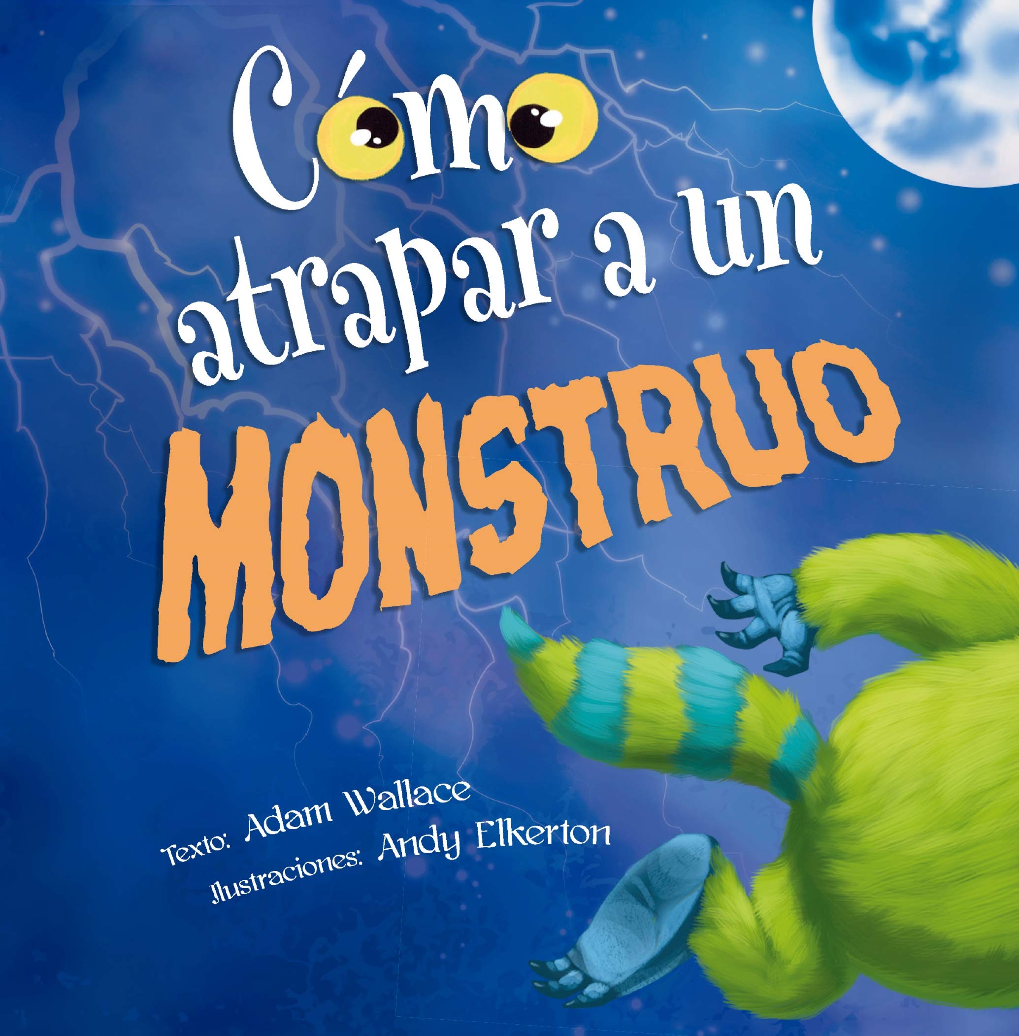 Como Atrapar A un Monstruo = How to Catch a Monster (PICARONA) Non-fiction