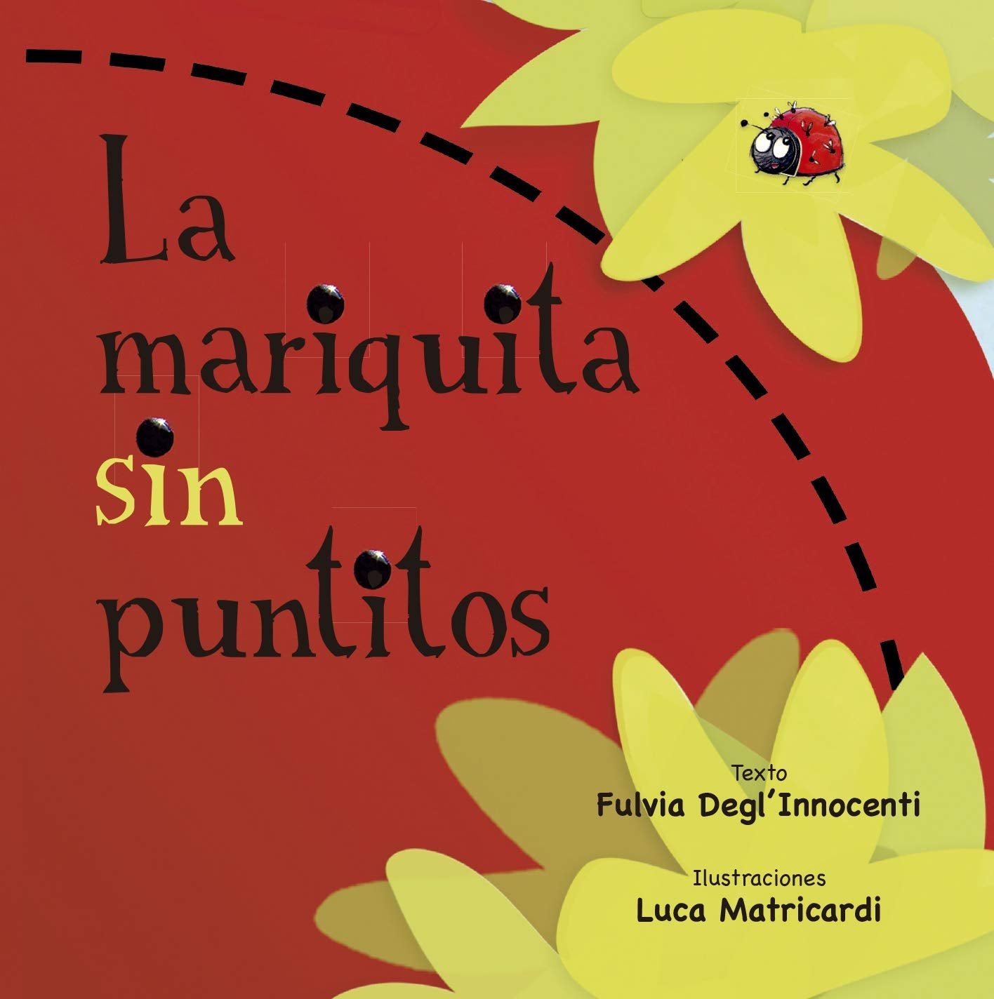 La Mariquita Sin Puntitos (PICARONA) Novels & Short Stories