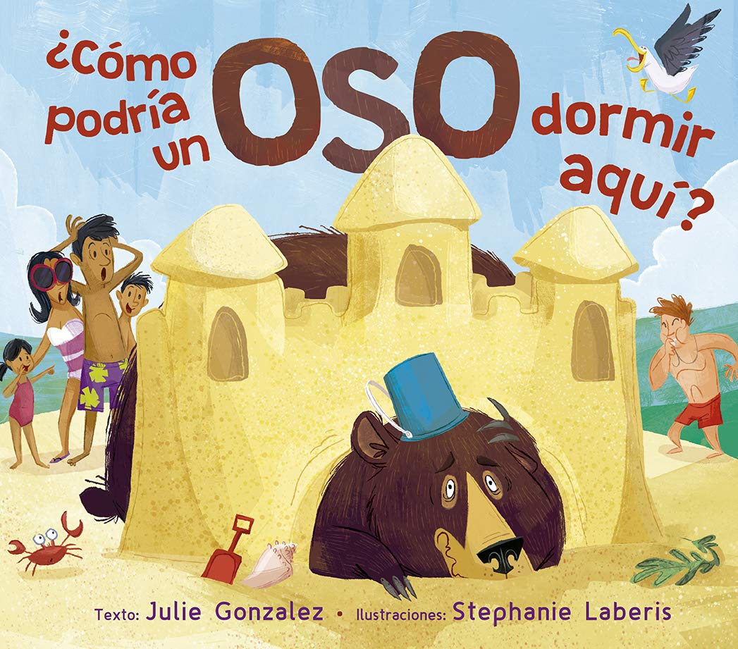 ¿Cómo podría un oso dormir aquí?/ How Could a Bear Sleep Here? book