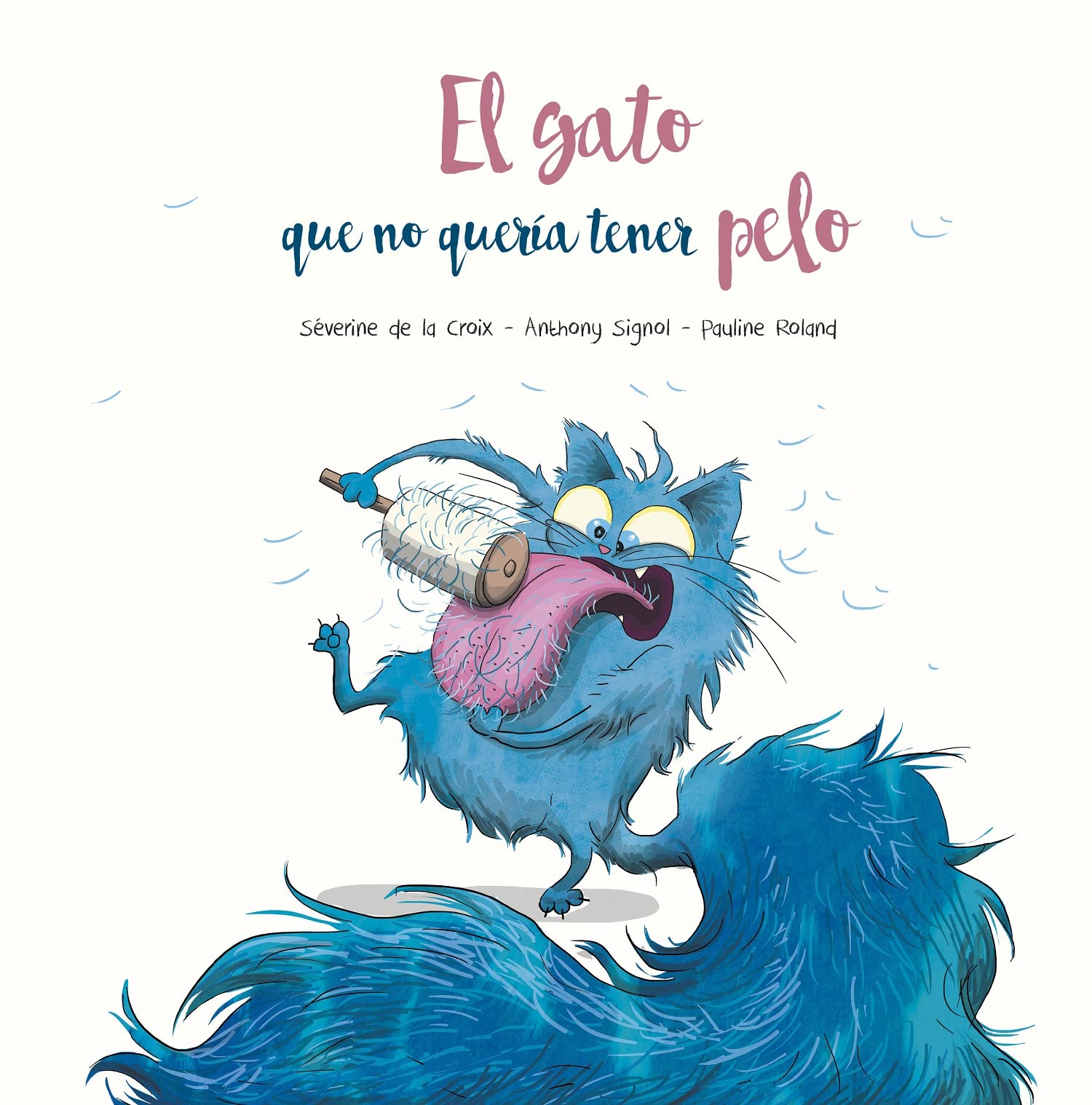 El gato que no quería tener pelo / The Cat That Did Not Want Hair book
