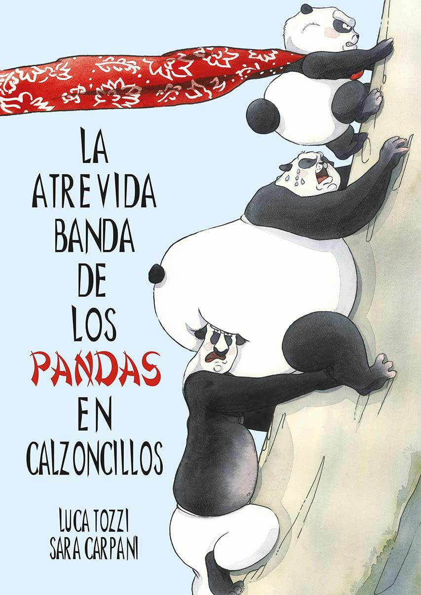 La atrevida banda de los pandas en calzoncillos (Picarona) Novels & Short Stories