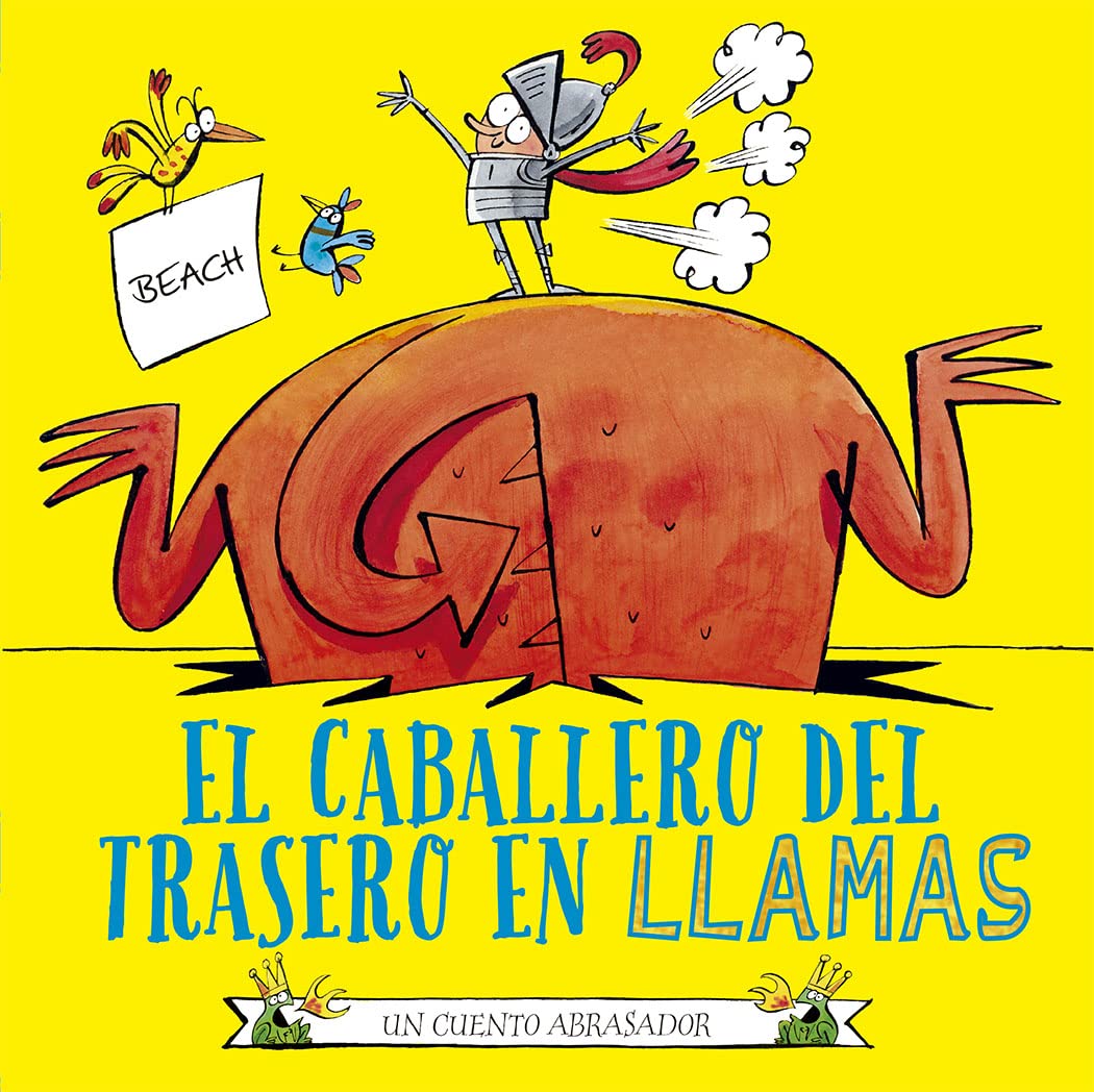El caballero del trasero en llamas: Un Cuento Abrasador (Picarona) Non-fiction