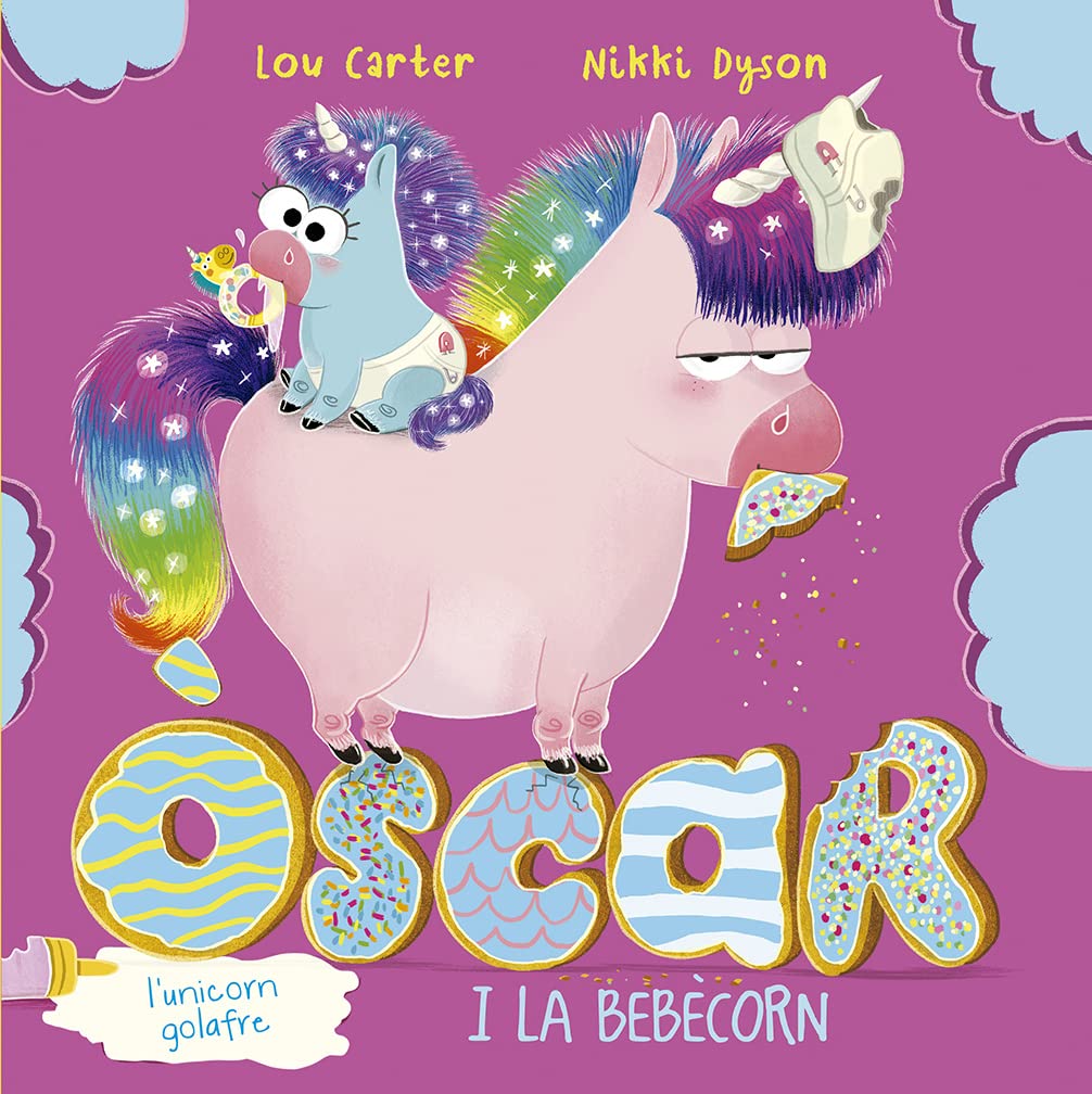 Òscar, l´unicorn golafre i la bebècorn book