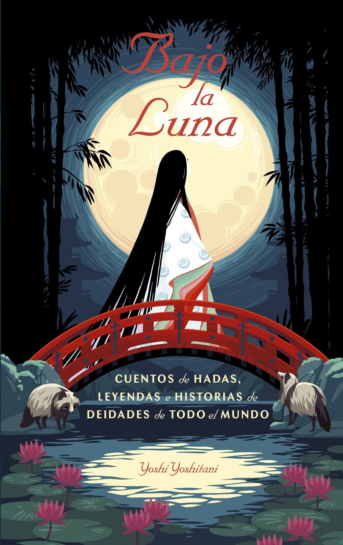 Bajo la luna: Cuentos de hadas, leyendas e historias de deidades de todo el mundo (Picarona) Books