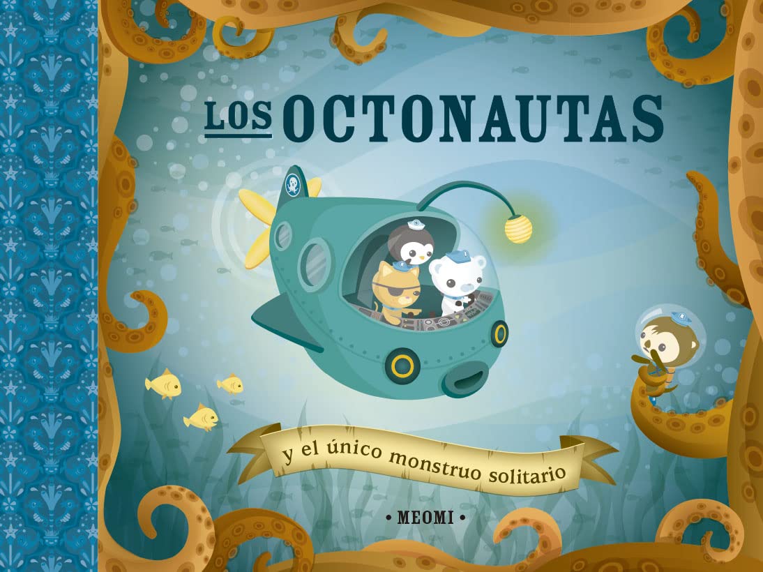 Los octonautas y el único monstruo solitario/ The Octonauts & the Only Loneley Monster book