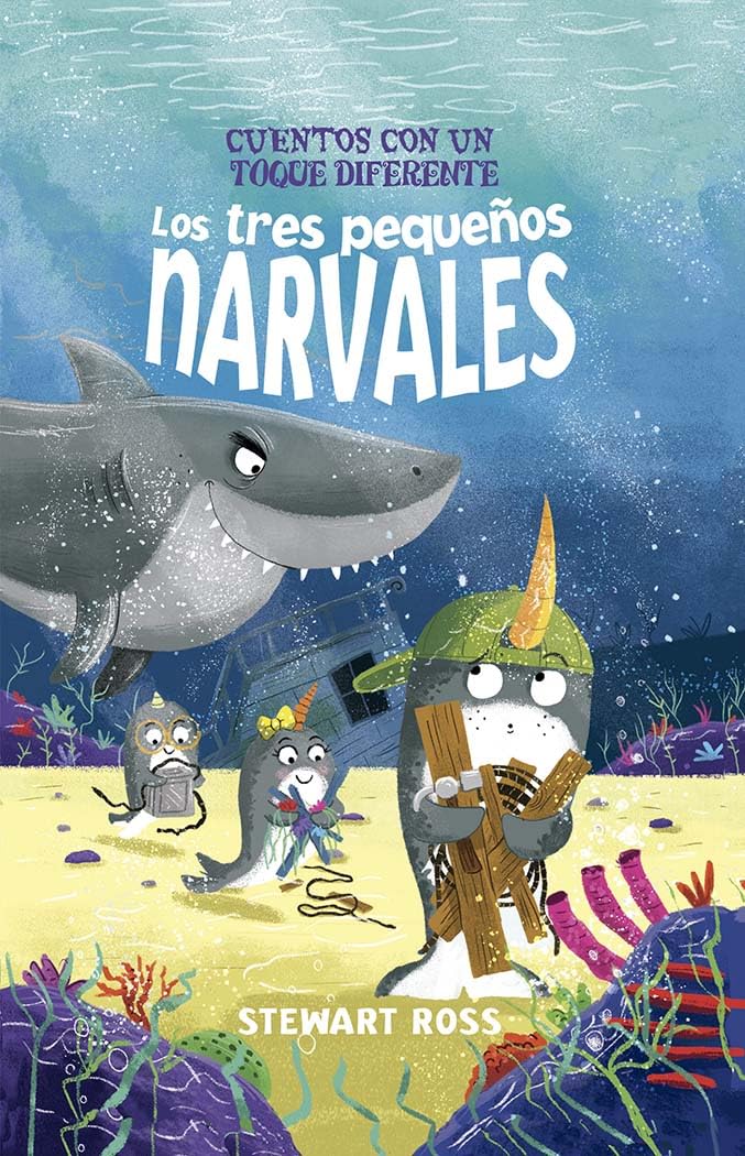 Los tres pequeños narvales: Cuentos con un toque diferente (Picarona) Non-fiction