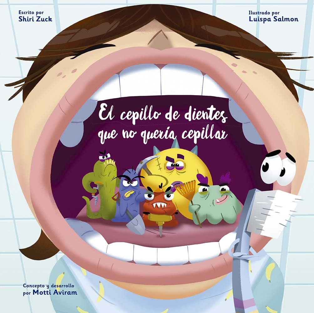 El cepillo de dientes que no quería cepillar (Picarona) Non-fiction