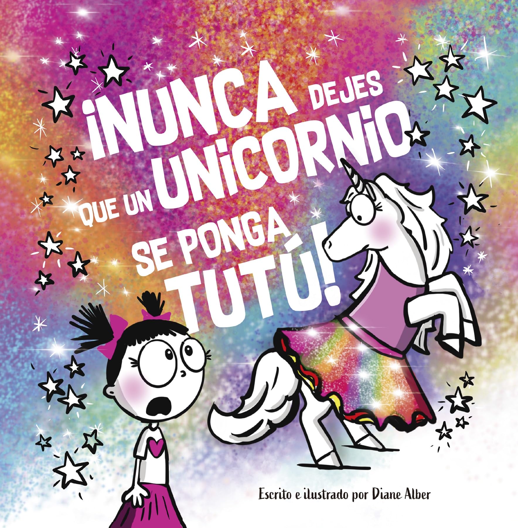 Nunca Dejes Que Un Unicornio Se Ponga Tutu! book
