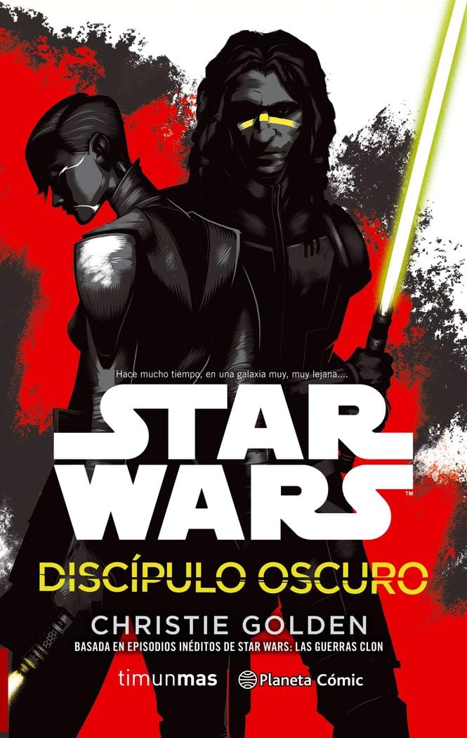 Star Wars. Discípulo oscuro: Basada en episodios inéditos de Star Wars: Las guerras Clon (Star Wars: Novelas) Contemporary literature
