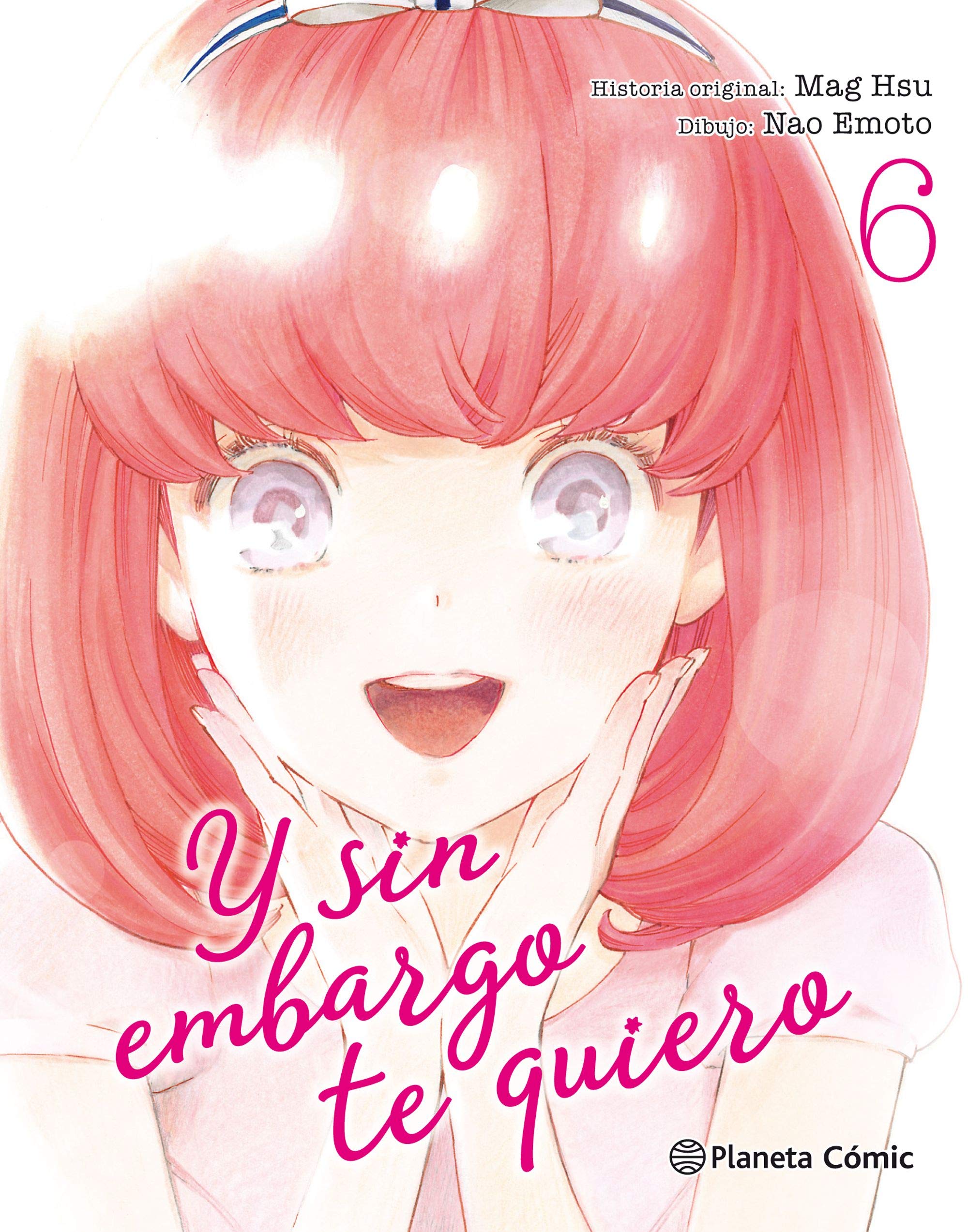 Y sin embargo te quiero 6 (Manga Josei, Band 6) Manga