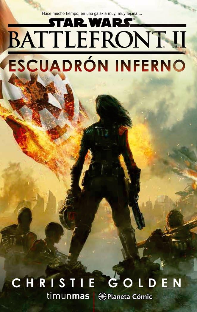 Star Wars Episodio VIII, Battlefront Escuadrón Inferno (Star Wars: Novelas) Contemporary literature