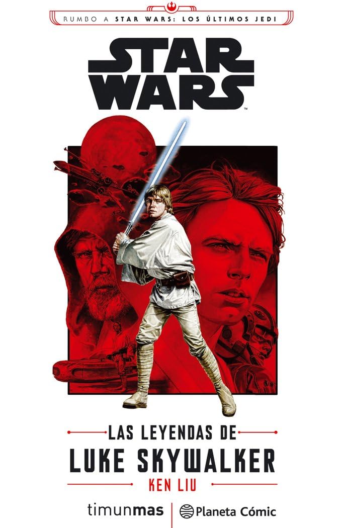 Star Wars Episodio VIII Las leyendas de Luke Skywalker (novela) book