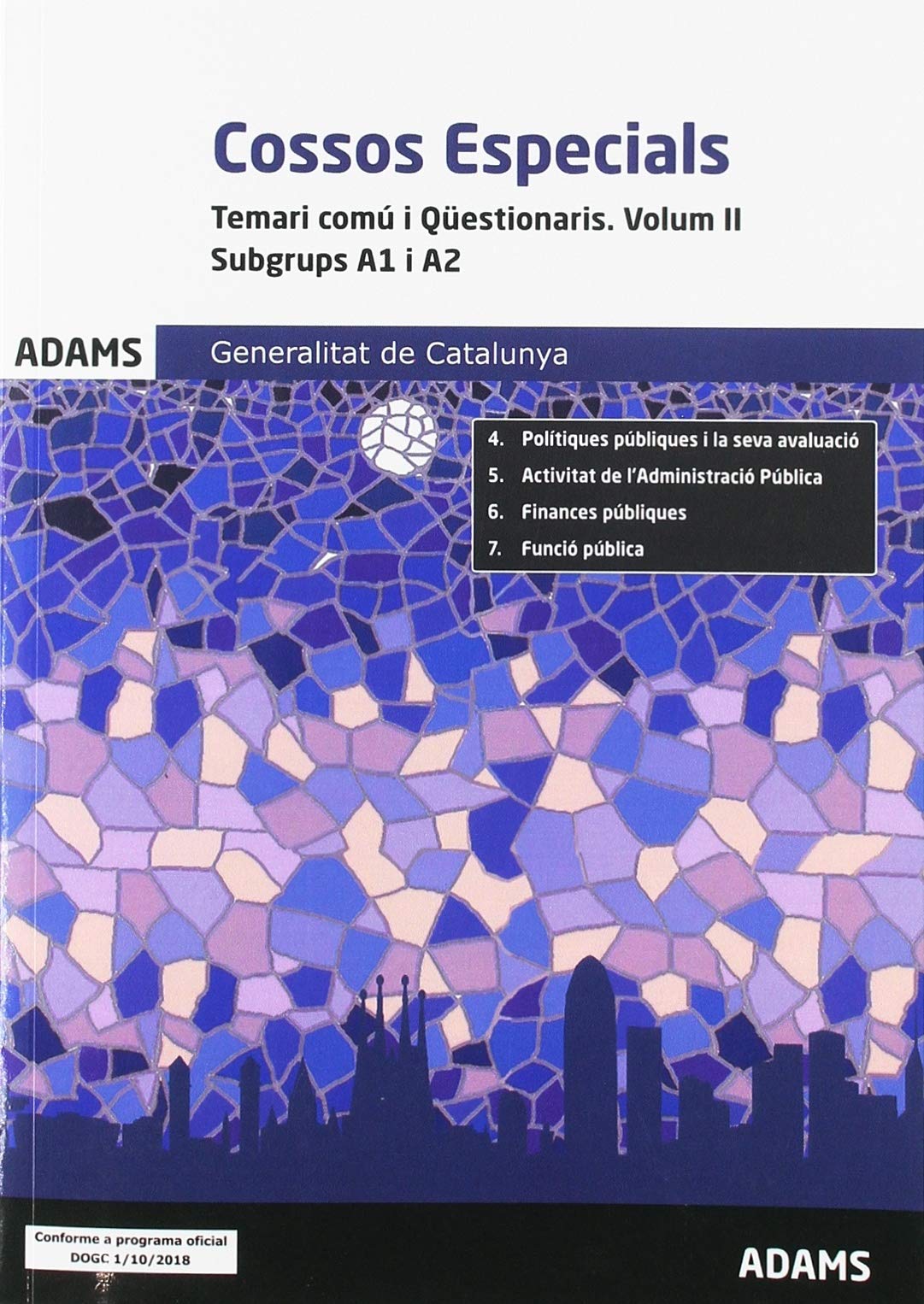 Cossos especials, subgrups A1 i A2, Generalitat de Catalunya : temari comú i qüestionaris II Education & Training