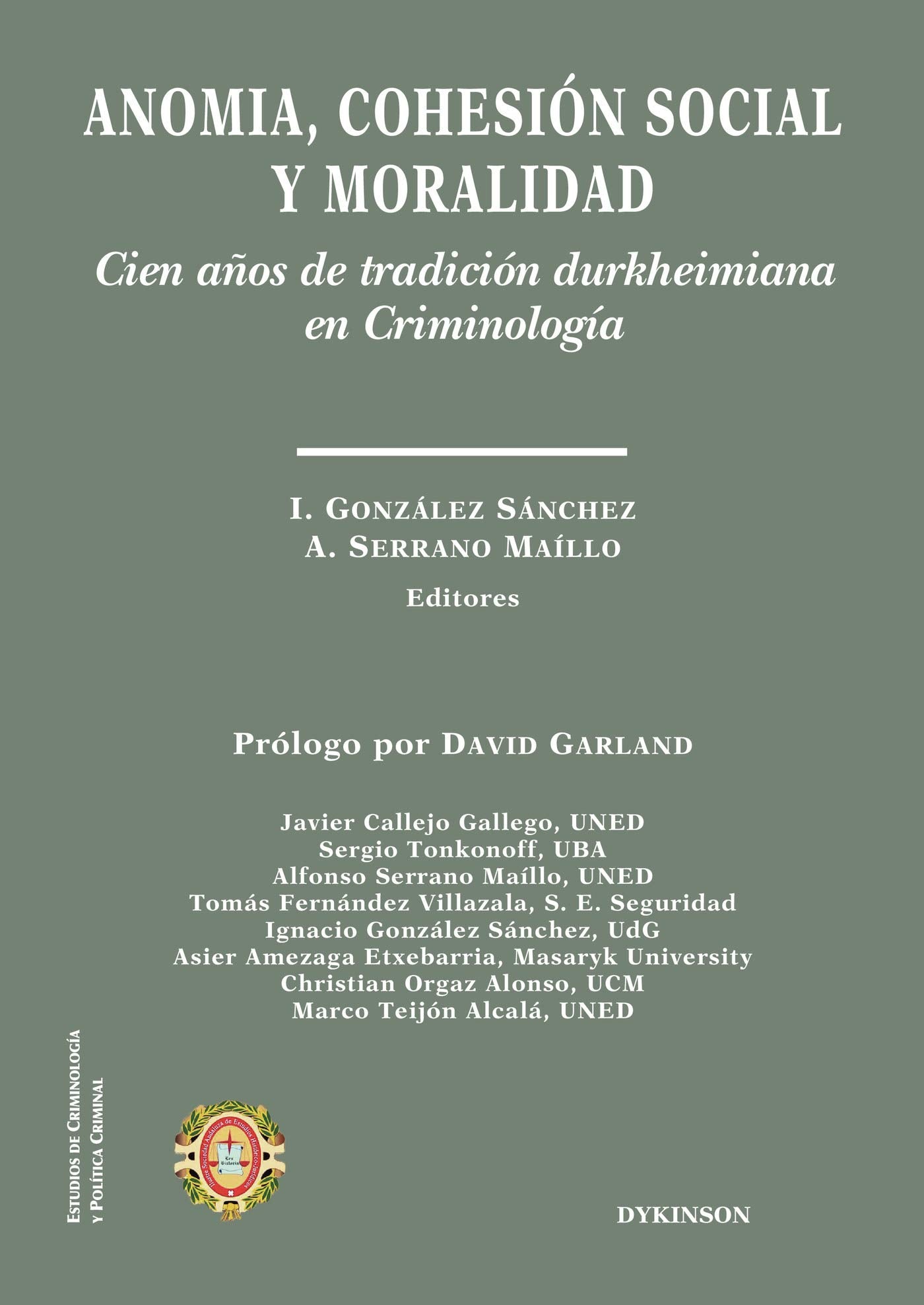 Anomia, cohesión social y moralidad.Cien años de tradición durkheimiana en Criminología Law
