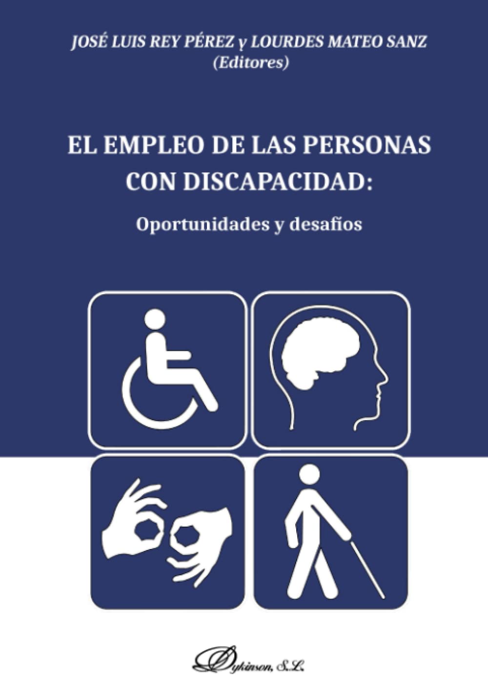 El empleo de las personas con discapacidad: oportunidades y desafíos. Law