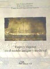 Viajes y viajeros en el mundo antiguo y medieval book