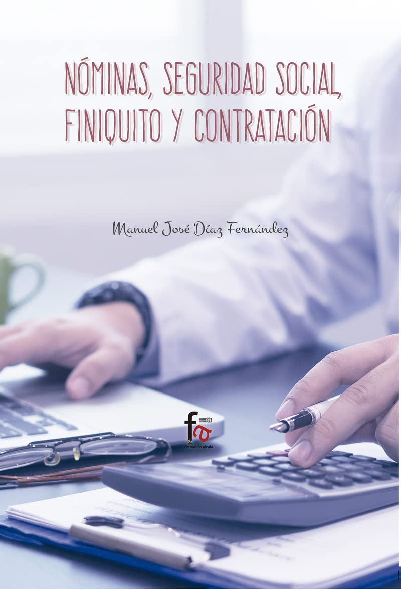 Nóminas, seguridad social, finiquito y contratación Books