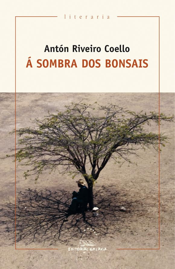 Riveiro Coello, A: Á sombra dos bonsais Contemporary literature